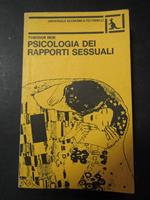 Reik Theodor. Psicologia dei rapporto sessuali. Feltrinelli. 1981
