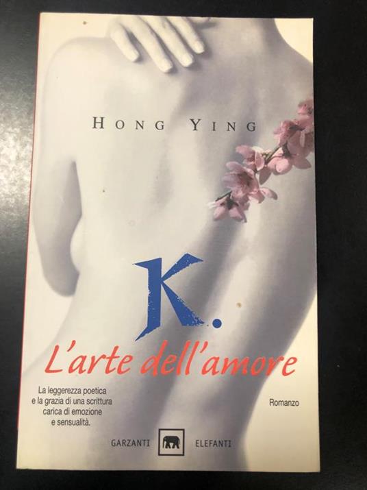 L' arte dell'amore. Garzanti 2007 - Ying Hong - copertina