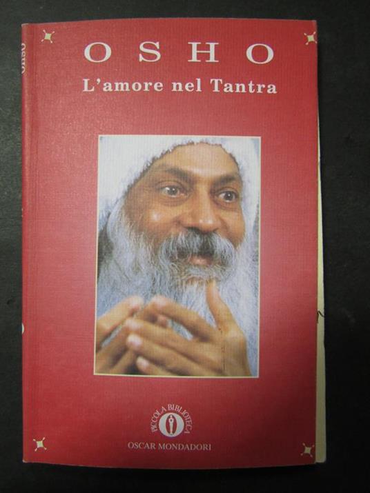 L' amore nel Tantra. Mondadori. 1999 - Osho - copertina