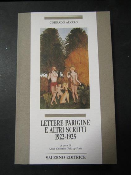 Lettere parigine e altri scritti 1922-1925. Salerno editore. 1997 - Corrado Alvaro - copertina