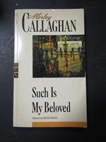 Such is my beloved. Mcclelland&stewart. 1989