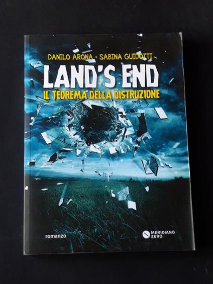 Arona Danilo e Guidotti Sabina, Land's end, Meridiano Zero, 2016 - I - Danilo Arona - copertina