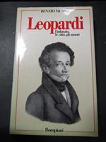 Leopardi. L'infanzia, le città, gli amori. Bompiani. 1987