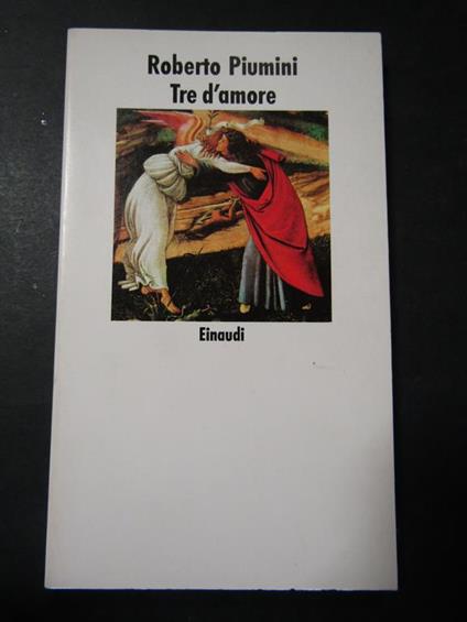 Tre d'amore. Einaudi. 1991 - Roberto Piumini - copertina