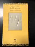 Sulla gelosia. Tractatus de perfecto amore. il Melangolo 1998