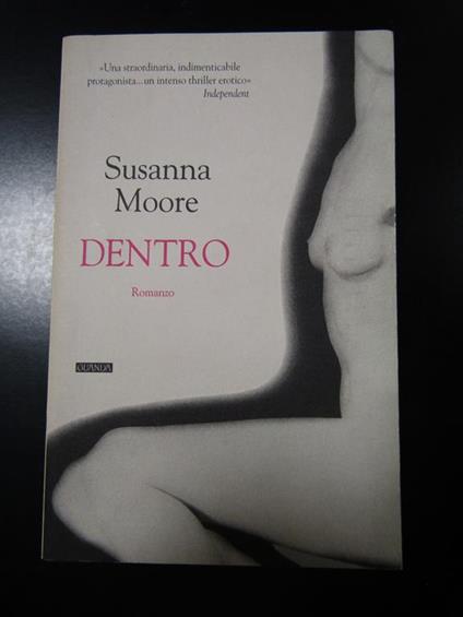 Dentro. Guanda 1998 - Susanna Moore - copertina