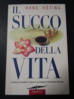 Il succo della vita. Corbaccio. 1997