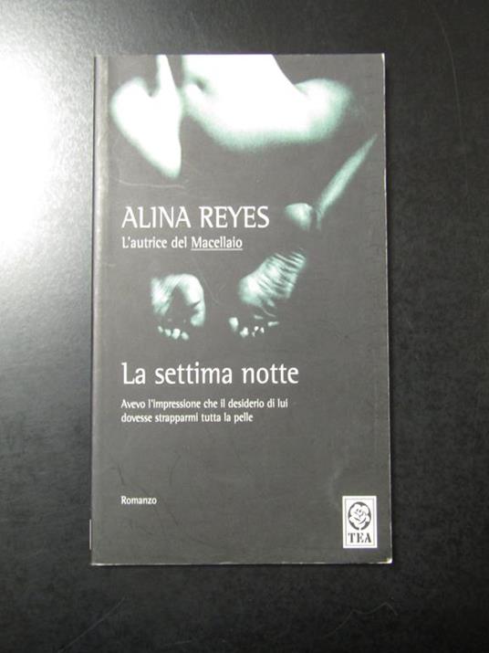 La settima notte. TEA 2006 - Alina Reyes - copertina