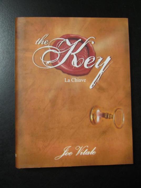 The Key. Edizioni Il Punto d'Incontro 2008 - Joe Vitale - copertina