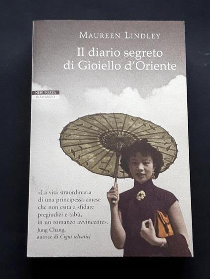 Lindley Maureen, Il diario segreto di Gioiello d'Oriente, Neri Pozza Editore, 2008 - I - Maureen Lindley - copertina