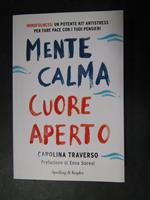 Mente calma cuore aperto. Sperling & Kupfer. 2016-I