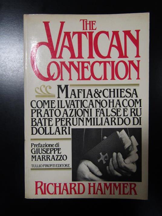 The Vatican Connection. Tullio Pironti editore 1983 - Richard Hammer - copertina