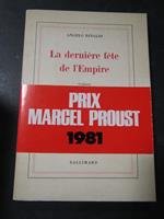 Le dernière fete de L'empire. Gallimard. 1980
