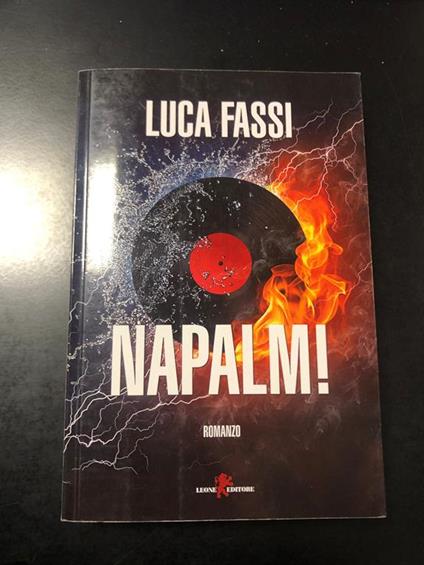 Napalm! Leone editore 2015 - Luca Fassi - copertina