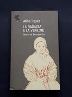 Reyes Alina, La ragazza e la vergine, Guanda, 2009 - I