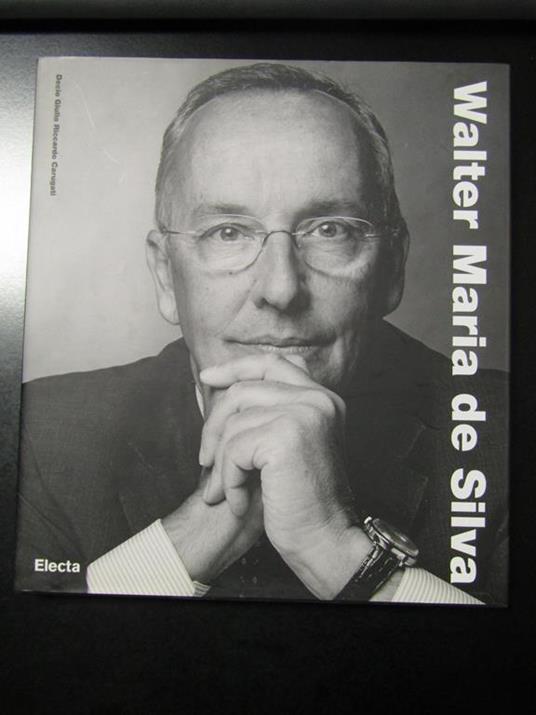 Walter Maria de Silva. Electa 2012 - Decio Giulio Riccardo Carugati - copertina