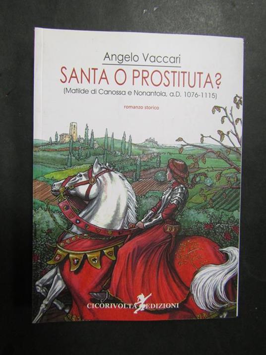 Santa o prostituta?. Cicorivolta edizioni. 2014-I - Angelo Vaccari - copertina
