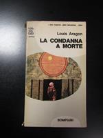 La condanna a morte. Bompiani 1967