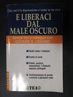 E liberarci dal male oscuro. TEA. 1998-I