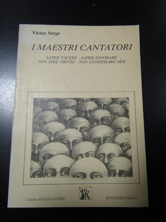 Serge Victor. I maestri cantatori. Ruggiero editore - Victor Serge - copertina