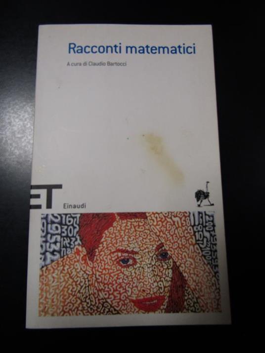 Racconti matematici. Einaudi 2009 - Claudio Bartocci - copertina