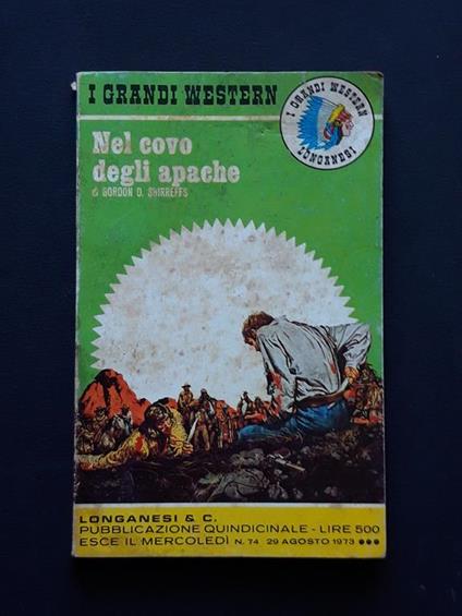 Shirreffs Gordon D., Nel covo degli apache, Longanesi, 1973 - I - Gordon B. Shirreffs - copertina