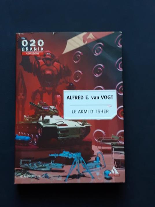 van Vogt Alfred E., Le armi di Isher, Mondadori, 2004 - I - Alfred E. Van Vogt - copertina