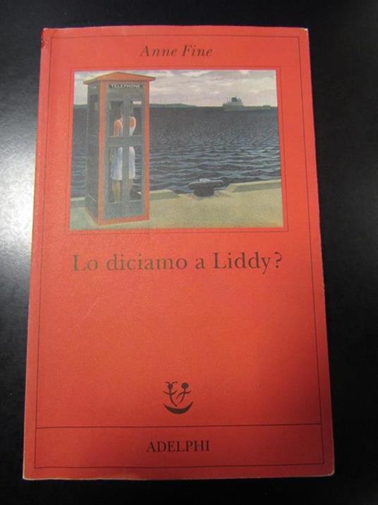 Lo diciamo a Liddy? Adelphi 1999 - Anne Fine - copertina