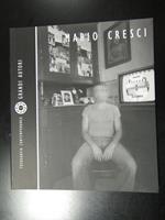 Mario Cresci. Fotografia contemporanea. Grandi Autori. FIAF 2004