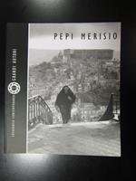 Pepi Merisio. Fotografia contemporanea. Grandi Autori. FIAF 2007