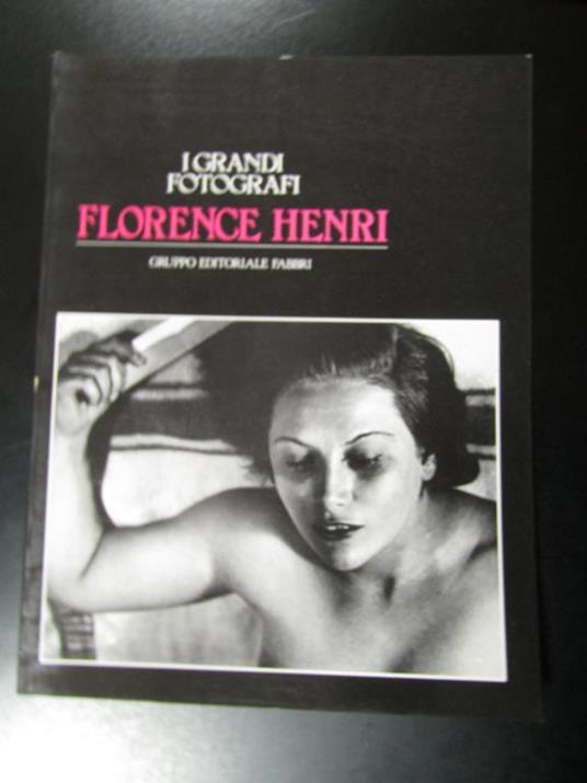 Florence Henri. Gruppo Editoriale Fabbri 1983 - I - copertina