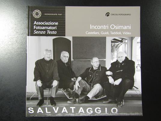 Incontri Osimani. Castellani, Guidi, Taddioli, Vidau. FIAF 2010 - copertina