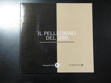 Il pellegrino del 2000. FIAF 2000 - copertina