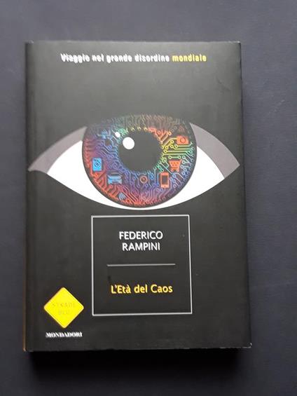 Rampini Federico, L'Età del Caos, Mondadori, 2015 - I - Federico Rampini -  Libro Usato - Mondadori - | IBS