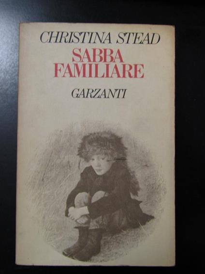 Sabbia famigliare. Garzanti 1978 - I - Christina Stead - copertina