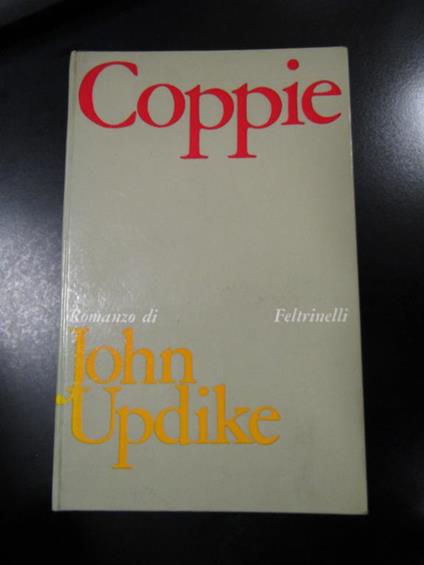 Updike John. Coppie. Feltrinelli 1969 - John Updike - copertina