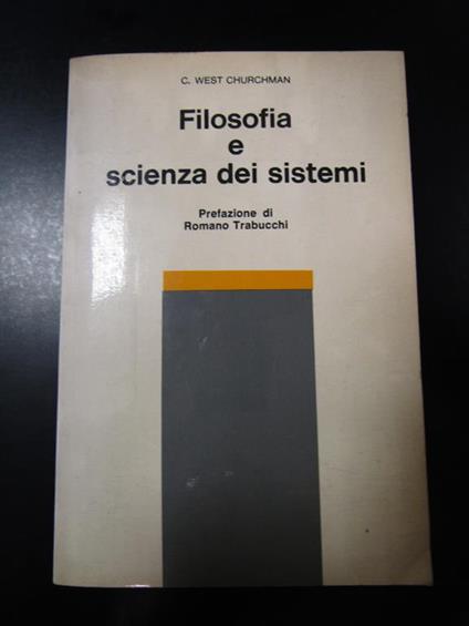 West Churchman C. Filosofia e scienza dei sistemi. Ili 1971 - copertina