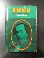 Blake Robert. Disraeli. Eyre & Spottiswoode 1966