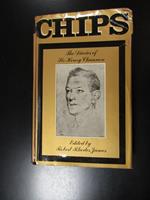 Rhodes James Robert. Chips. The diaries of Sir Henry Channon. Weidenfeld and Nicolson 1967
