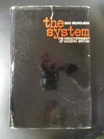 Nicholson Max. The system. The misgovernment of modern Britain. Hodder and Stoughton 1967