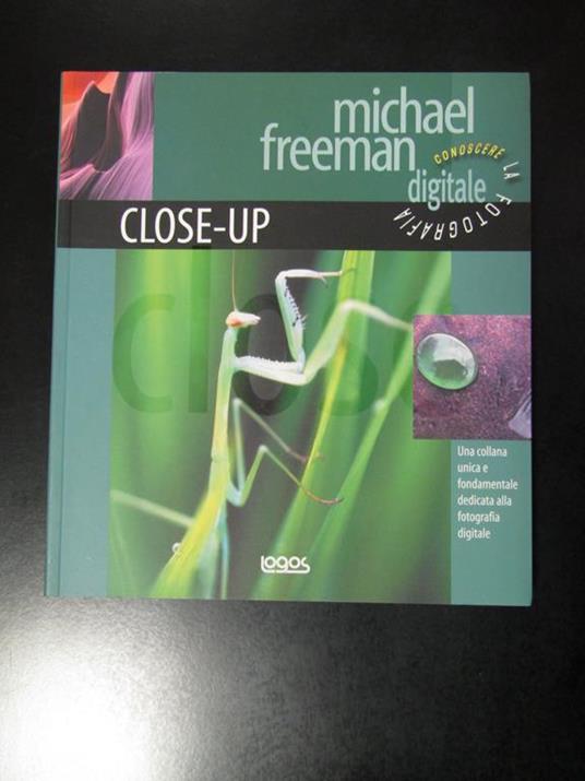 Close-up. Logos 2005 - Michael Freeman - copertina