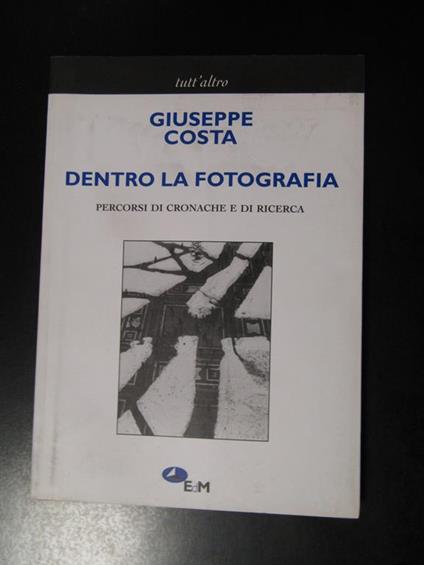 Dentro la fotografia. Edizioni della Meridiana 2002 - I - Giuseppe Costa - copertina
