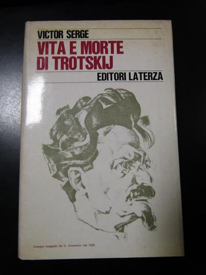 Vita e morte di Trotskij. Laterza 1973 - Victor Serge - copertina