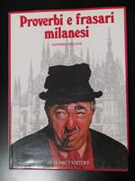 Villani Leonida. Proverbi e frasari milanesi. Musumeci Editore 1982