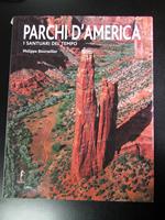 Boursellier Philippe. Parchi d'America. I santuari del tempo. L'Ippocampo 2006