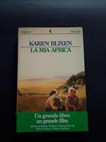 Blixen Karen, La mia Africa, Feltrinelli, 1986