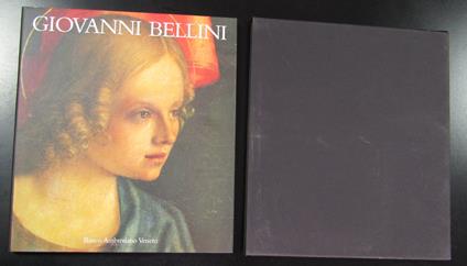 Tempestini Anchise. Giovanni Bellini. Banco Ambrosiano Veneto 1999. Con cofanetto - Tempestini Anchise,Anchise Tempestini - copertina