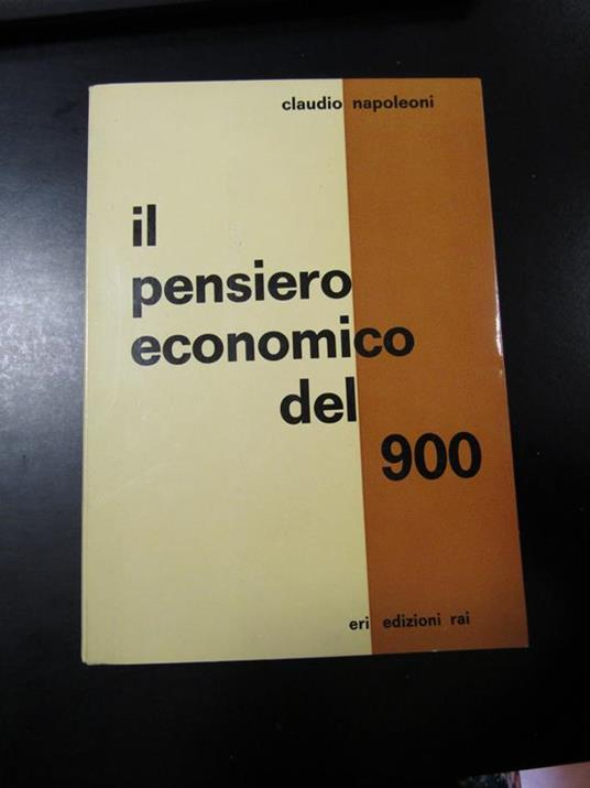 Il pensiero economico del 900. ERI 1961 - Claudio Napoleoni - copertina