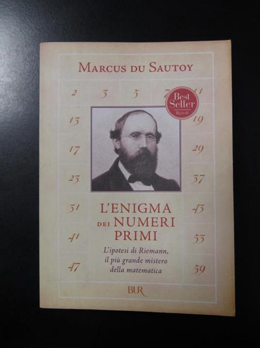 Du Sautoy Marcus, L'enigma dei numeri primi, Rizzoli, 2008 - Marcus Du Sautoy - copertina