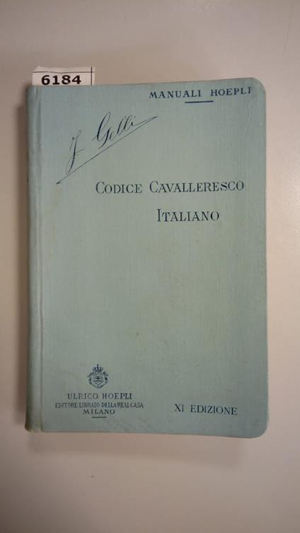 Gelli Jacopo, Codice Cavalleresco Italiano, Hoepli, 1912 - Jacopo Gelli - copertina